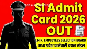 MPESB Police SI Phase-II Admit Card 2026 Download