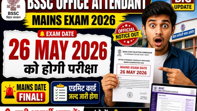 Bihar BSSC Office Attendant apply online 2026 mains exam date update