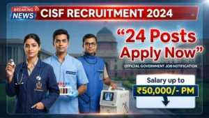 CISF ASI Paramedical Staff Recruitment 2026 notification for 24 Pharmacist, Lab Technician and X-Ray Technician posts