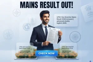 UPSC Geo Scientist Mains Result 2026