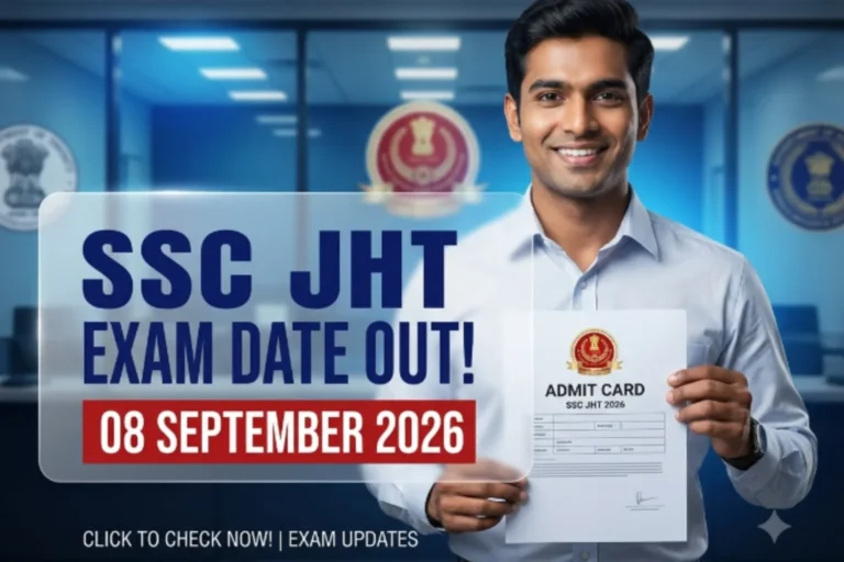 SSC JHT Admit Card 2026 Exam Date