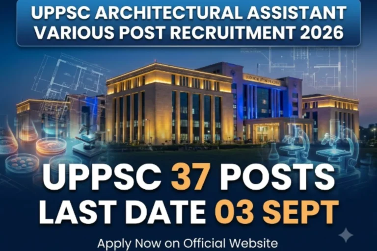 UPPSC Architectural Assistant Various Post Recruitment 2026 Apply Online for 37 Posts