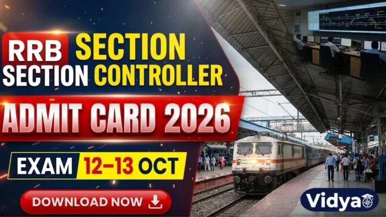 RRB Section Controller Admit Card 2026 download and exam date